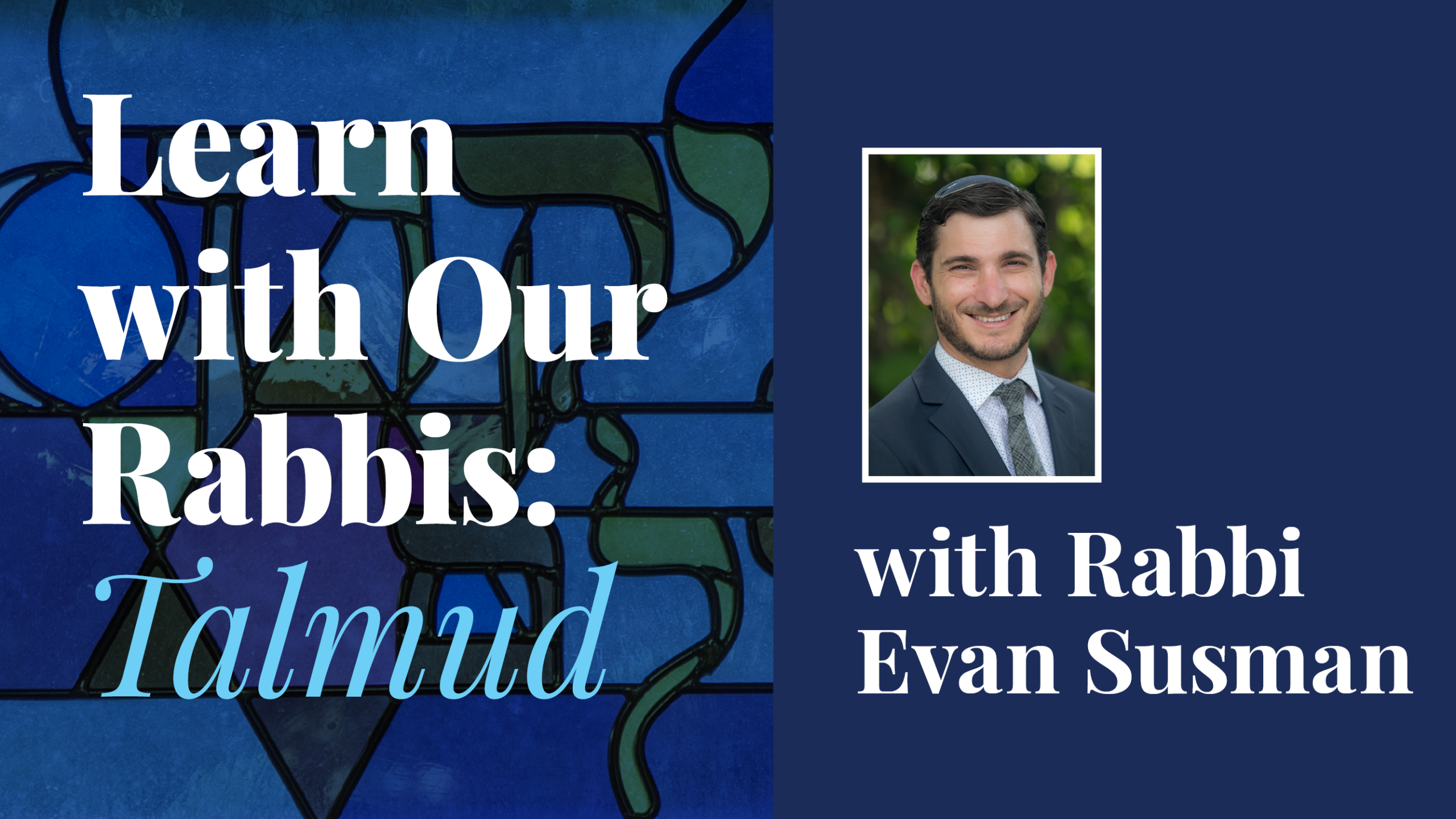 Learn with Our Rabbis Talmud