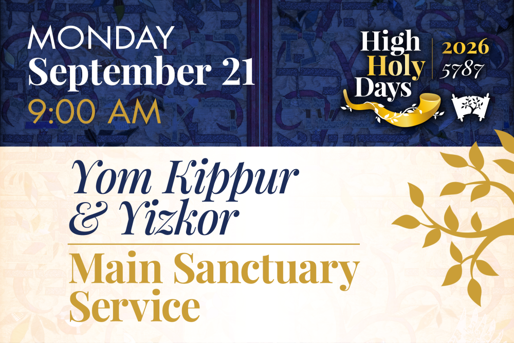 Yom Kippur & Yizkor Main Sanctuary Service