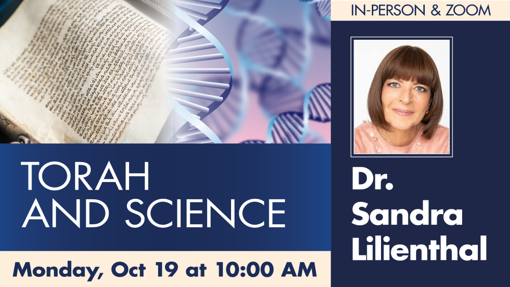 Torah and Science – Dr. Sandra Lilienthal