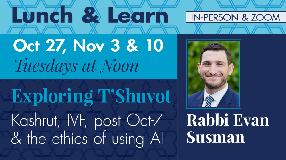 Lunch & Learn with Rabbi Susman: Exploring T’Shuvot